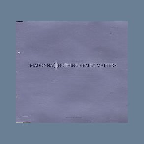 Nothing Really Matters - 1999 UK Maverick label 2-track promotional CD