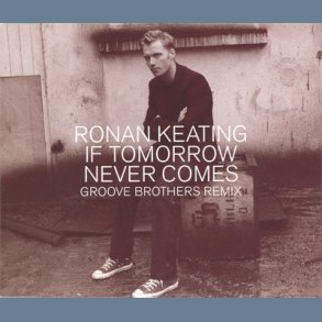 If tomorrow never comes