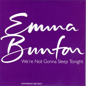 We're not gonna sleep tonight