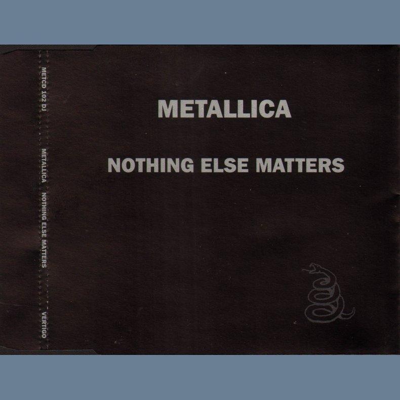 Nothing Else Matters - 1-track Promotional Issue