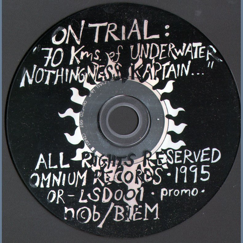 Seventies Kilometers of Underwater Nothingness. Kaptain!