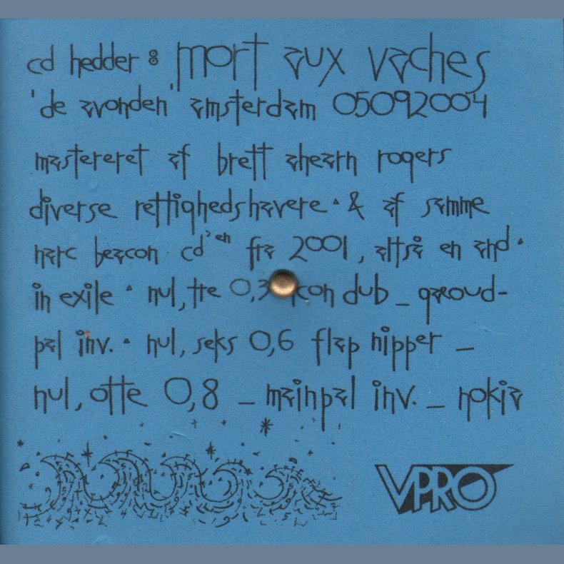 Mort Aux Vaches - 2005 Dutch Mort Aux Vaches label 4-track Enhanced CD - Blue liner notes foam cover