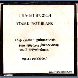 I hate the rich b/w You're Not Blank - 2nd Issue, 'DILS' sleeve  