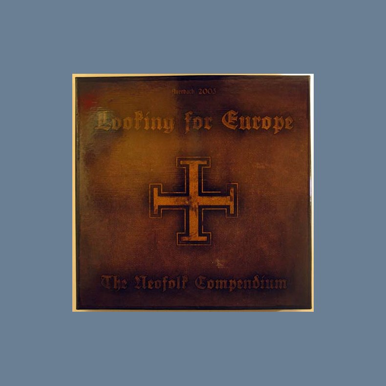 Looking For Europe - The Neofolk Compendium