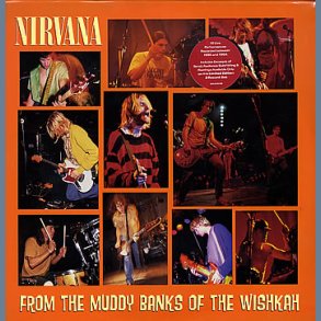 From The Muddy Banks Of The Wishkah - Original US Pressing