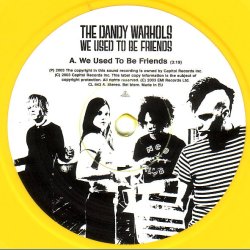 We Used To Be Friends b/w Minnesoter (Thee Slayer Hippie Mix) - 2003 UK Ltd Ed Yellow Vinyl 7" Singl