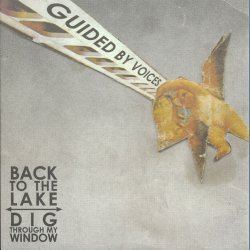 Back To The Lake b/w Dig Through My Window