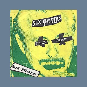 Pretty Vacant b/w Sub-Mission