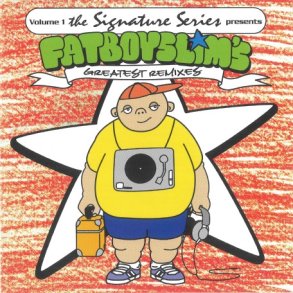 Fatboy Slim's Greatest Remixes