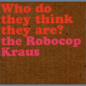 Who Do They Think They Are ?