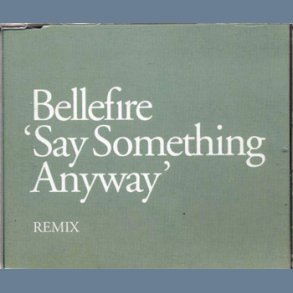 Say Something Anyway - Remix