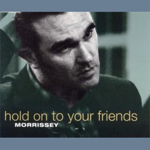 Hold On To Your Friend