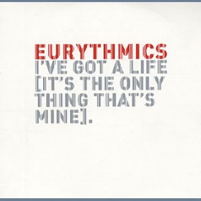 I've Got A Life (It's The Only Thing That's Mine)