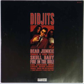 Dear junkie b/w Skull Baby & Fire In The Hole