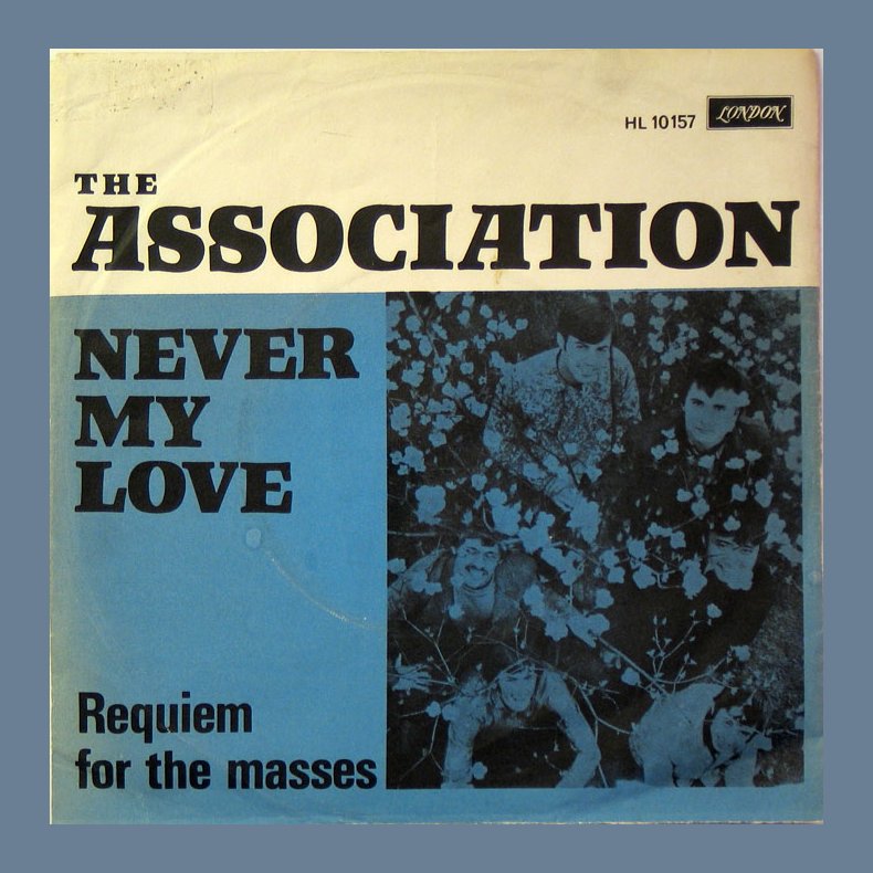 Never My Love b/w Requiem For The Masses