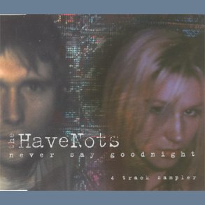 Never Say Goodnight - 4 Track Sampler