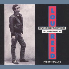 Between Thought And Expression - The Lou Reed Anthology