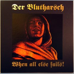 When All Else Fails!