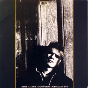 I Still Haven't Found What I'm Looking For