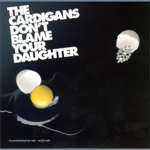 Don't Blame Your Daughter (Diamonds)