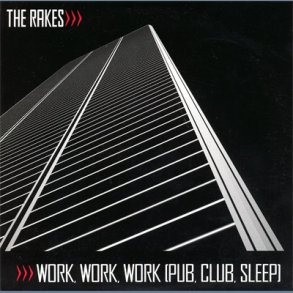 Work, Work, Work (Pub, Club, Sleep)