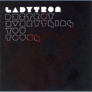 Destroy Everything You Touch