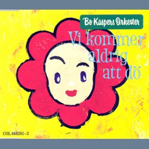 Vi Kommer Aldrig Att D&ouml;