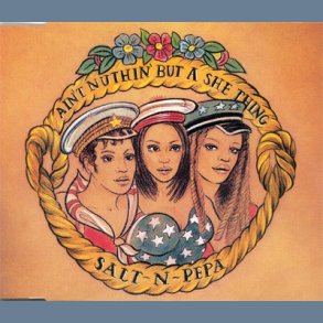 Ain't Nuthin' But A She Thing