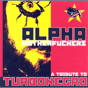 Alpha Motherfuckers - A Tribute To Turbonegro