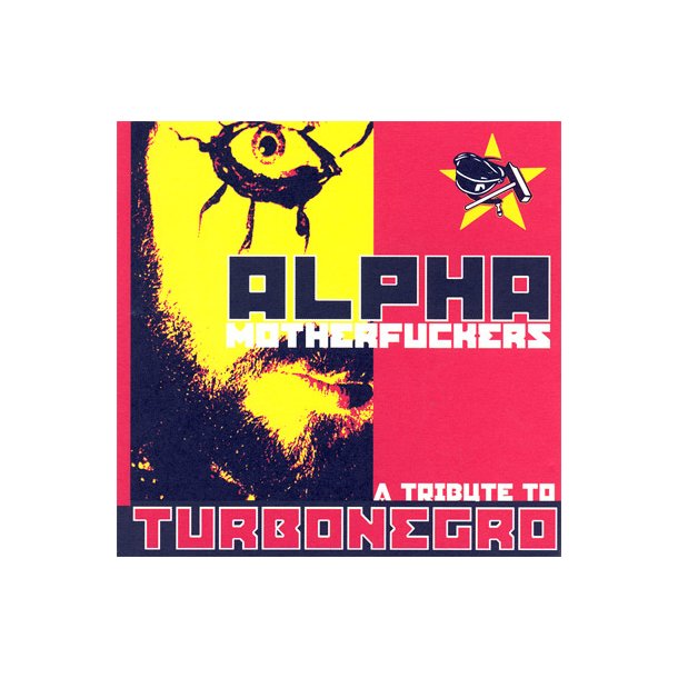 Alpha Motherfuckers - A Tribute To Turbonegro
