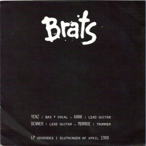 B-Brains (Brats) b/w Vivian Wants To Dance (Tyrantz)