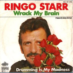 Wrack My Brain b/w Drumming Is My Madness