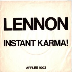 Instant Karma b/w Who Has Seen The Wind