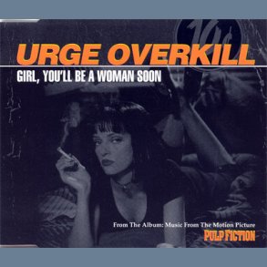 Girl, You'll Be A Woman Soon