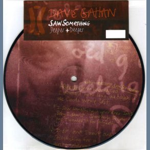 Saw Something b/w Deeper + Deeper - 2008 limited edition 2-track picture disc 7