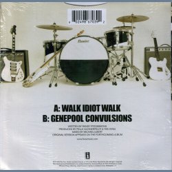 Walk Idiot Walk b/w Genepool Convulsions - US Limited Edition White Vinyl 7" Single