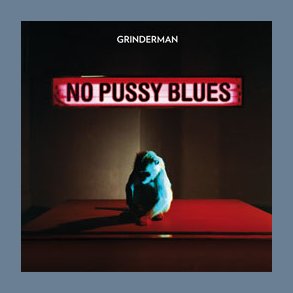 No Pussy Blues