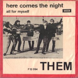 Here Comes The Night b/w All For Myself