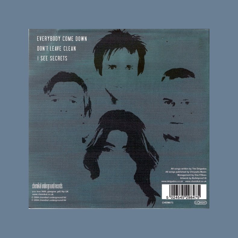 Everybody Come Down b/w Don't Leave Clean &amp; I See Secrets