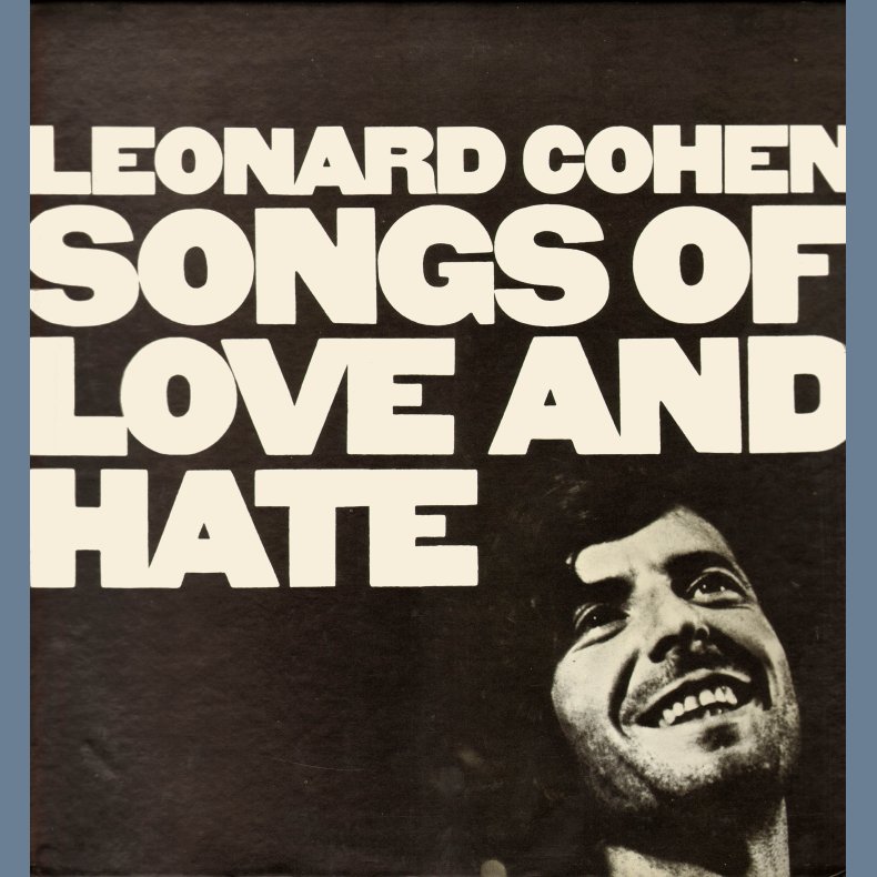 Songs Of Love And Hate