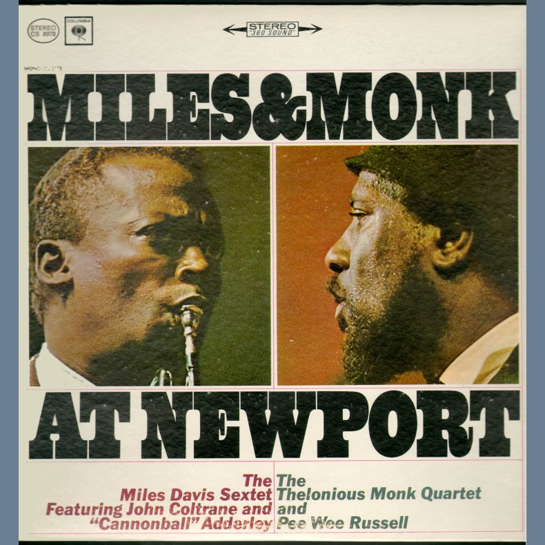 Miles And Monk At Newport