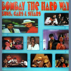 Bombay The Hard Way - Guns, Cars &amp; Sitars - Translucent Gold Vinyl Original US Vinyl Issue