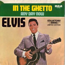In The Ghetto b/w Any Day Now - US Collectors' Series