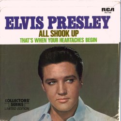 All Shook Up b/w That's When Your Heartaches Begin - US Collectors' Series