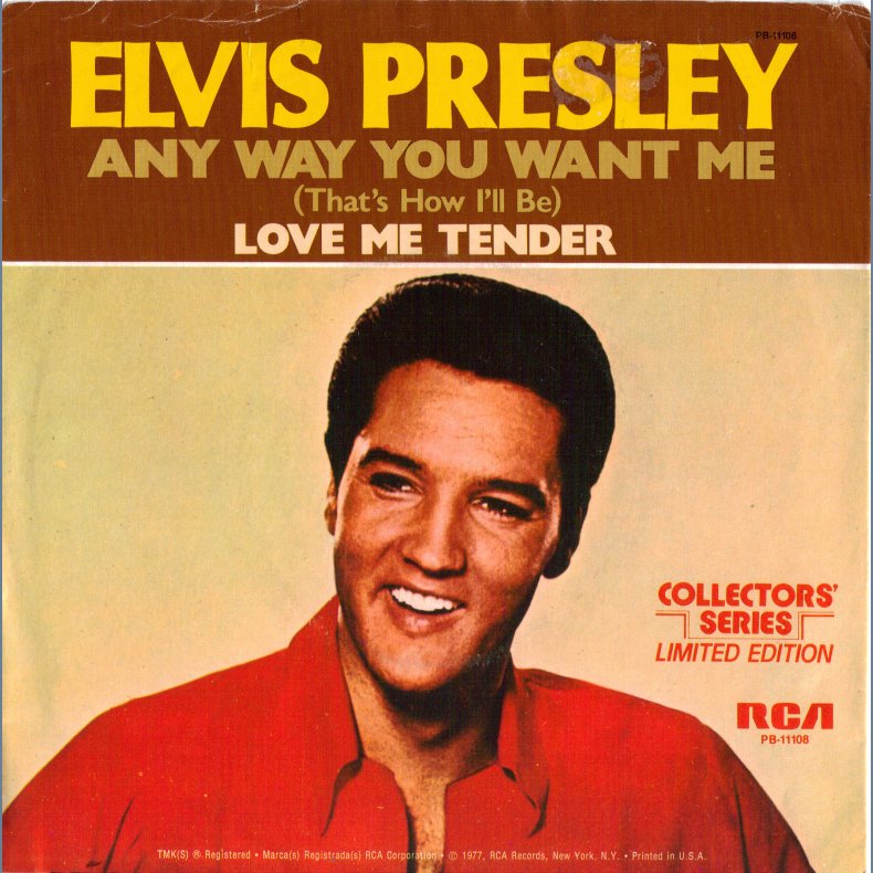 Any Way You Want Me (That's How I'll Be) b/w Love Me Tender - US Collectors' Series