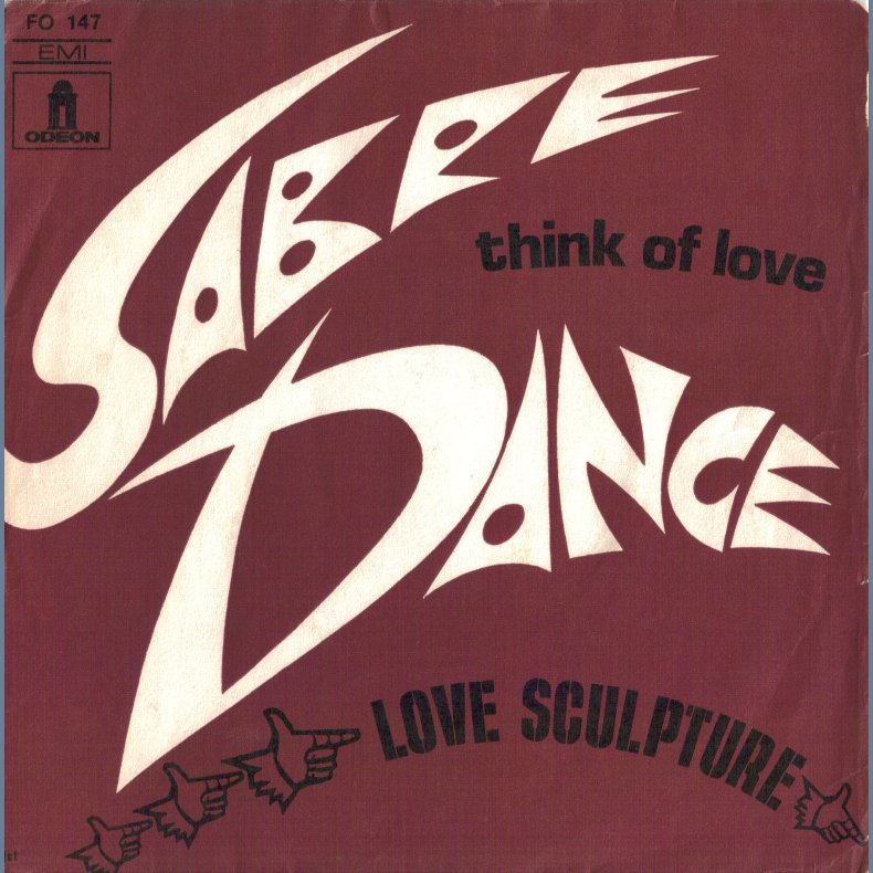 Sabre Dance b/w Think Of Love