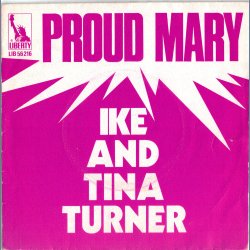 Proud Mary b/w Funkier Than A Mosquito's Tweeter - Original French Issue