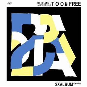 Anish Music Too And Free - Full Dobbelt Album Issue