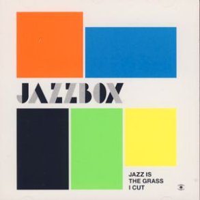 Jazz Is The Grass I Cut - 2007 Music For Dreams label 7-track CD