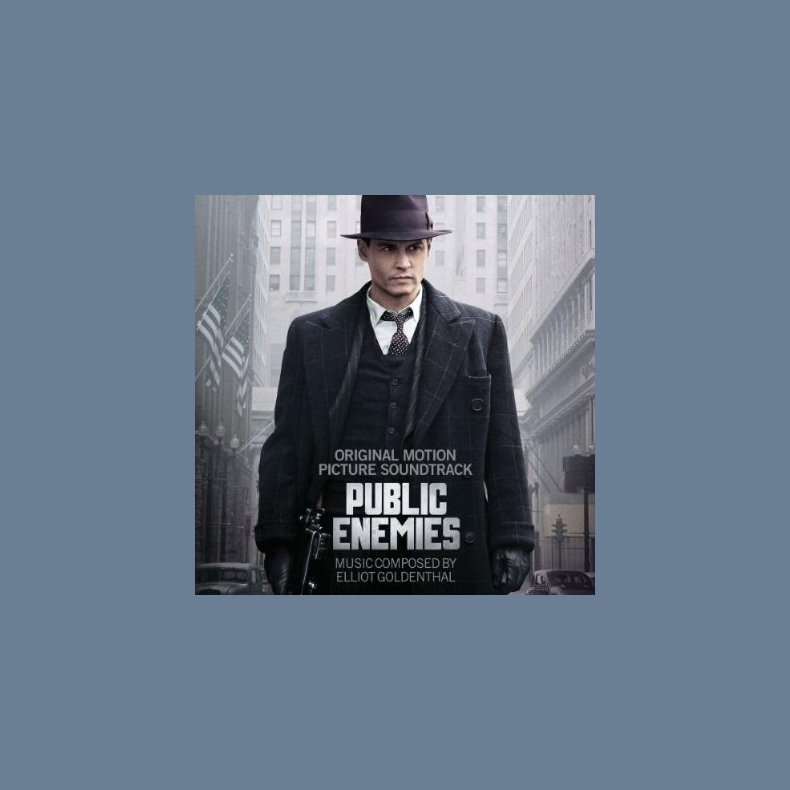 Public Enemies - Original Motion Picture Soundtrack Composed by Elliot Goldenthal 